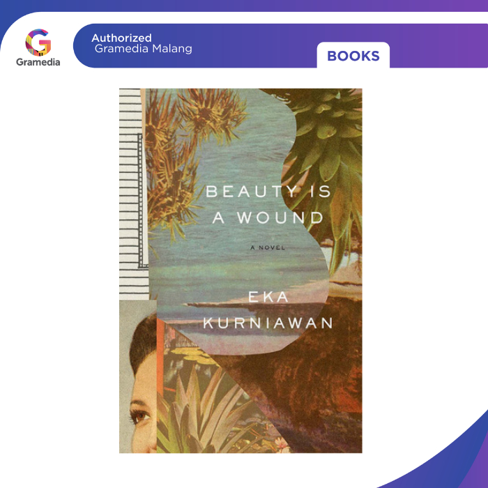 Gramedia Malang - Beauty Is a Wound (impor)
