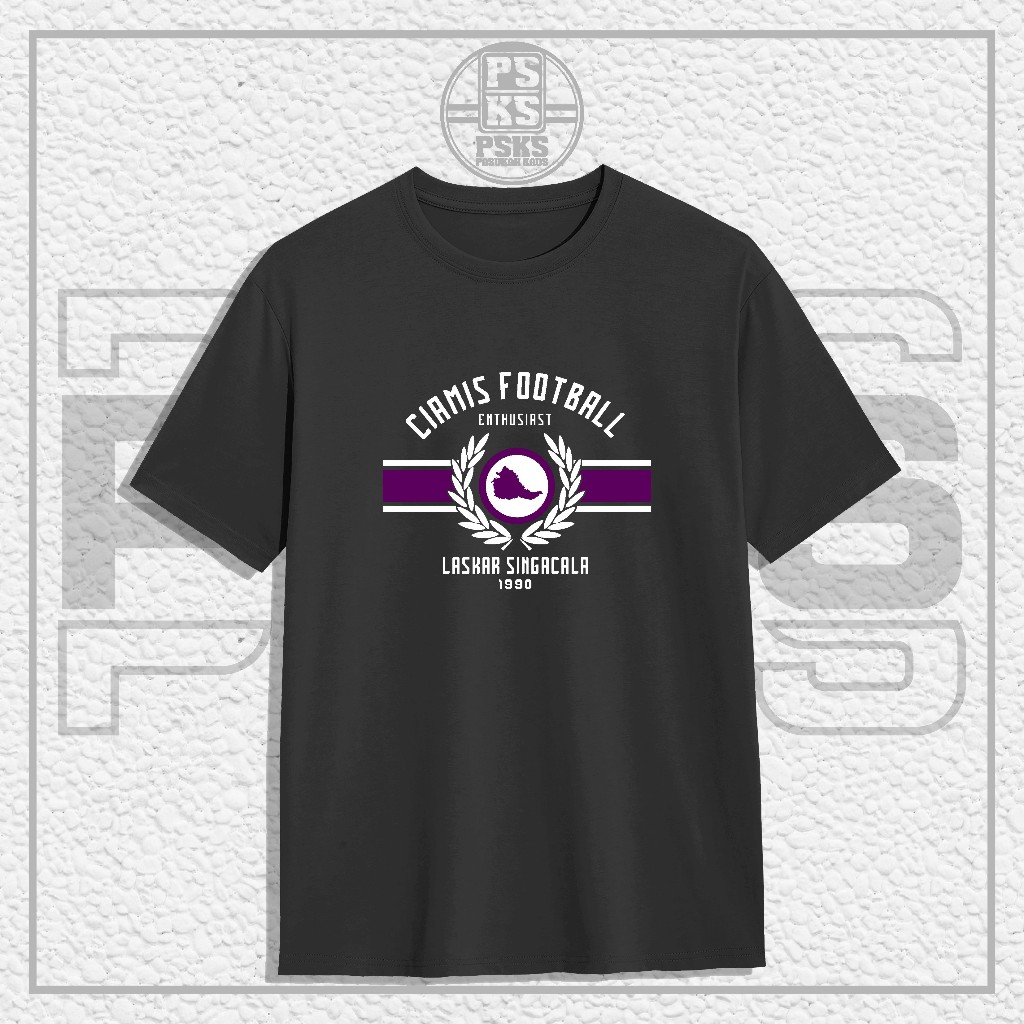 Kaos Baju Supporter CIAMIS FOOTBALL ENTHUSIAST || Kaos Supporter PSGC CIAMIS Combed 24s