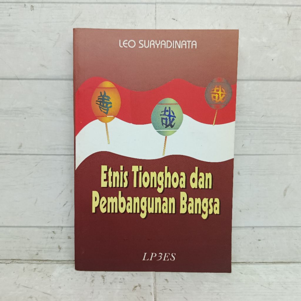 Buku Etnis Tionghoa Dan Pembangunan Bangsa Leo Suryadinata softcover Bahasa Indonesia