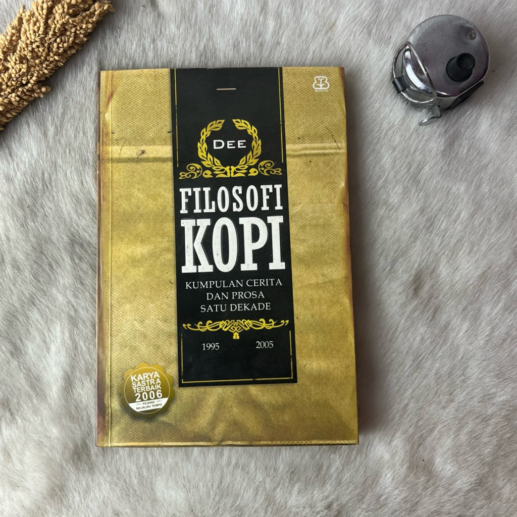 Buku Filosofi Kopi Kumpulan Cerita Dan Prosa Satu Dekade