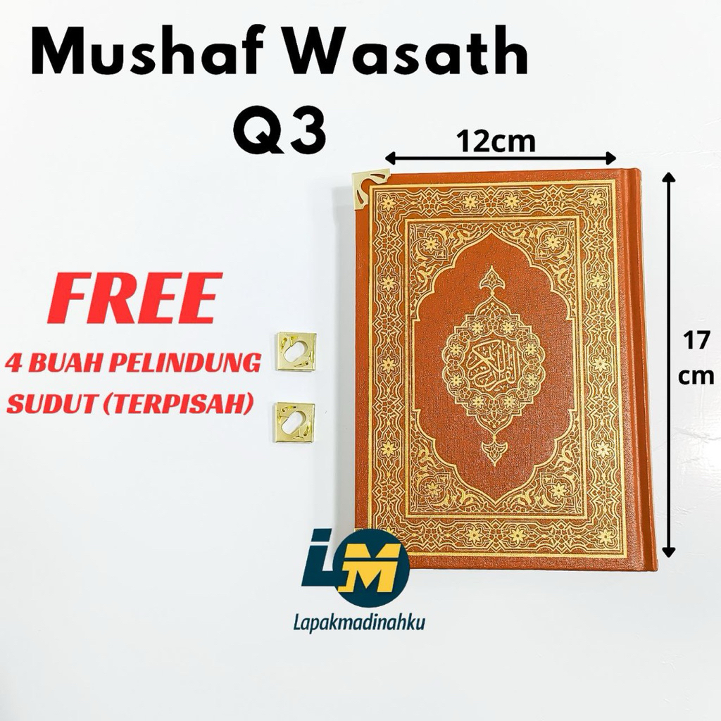 ALQURAN MUSHAF WASATH (UKURAN SEDANG) Q3 QURAN MADINAH ukuran 17x12cm -Mushaf Madinah Ori Malik Fahd