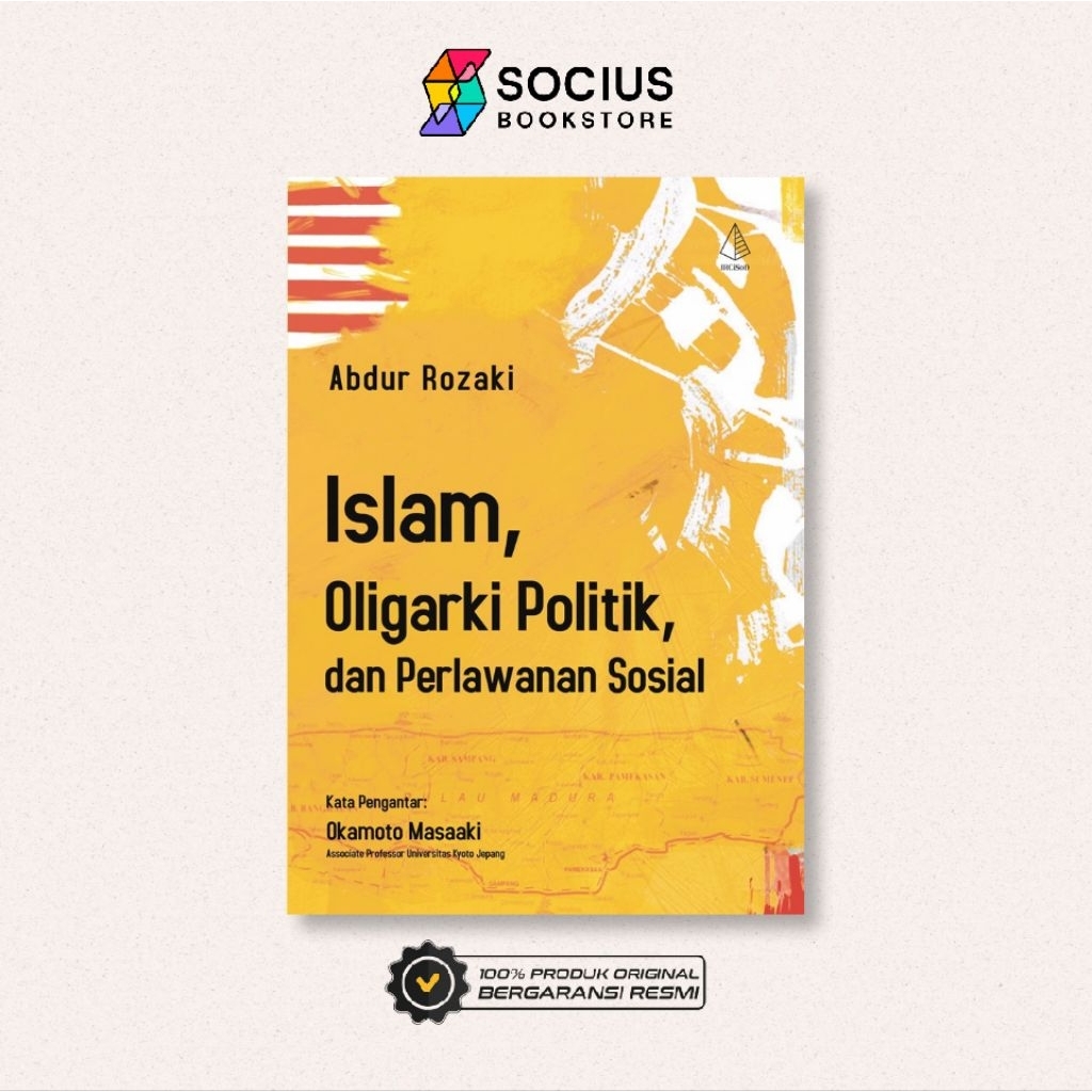 BUKU ISLAM, OLIGARKI POLITIK, DAN PERLAWANAN SOSIAL