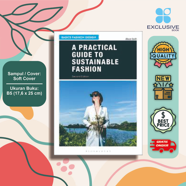 A Practical Guide to Sustainable Fashion - Alison Gwilt (English)