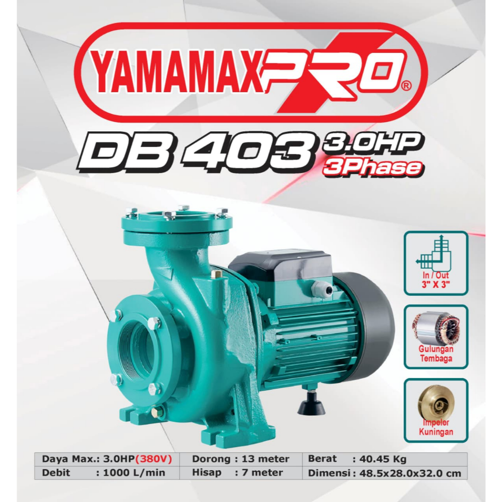 YAMAMAX PRO DB403TP 3HP/DB 403 TP/403TP/DB403 TP Pompa Air Centrifugal Irigasi 3HP/3 HP 3 Inch 3 Pha