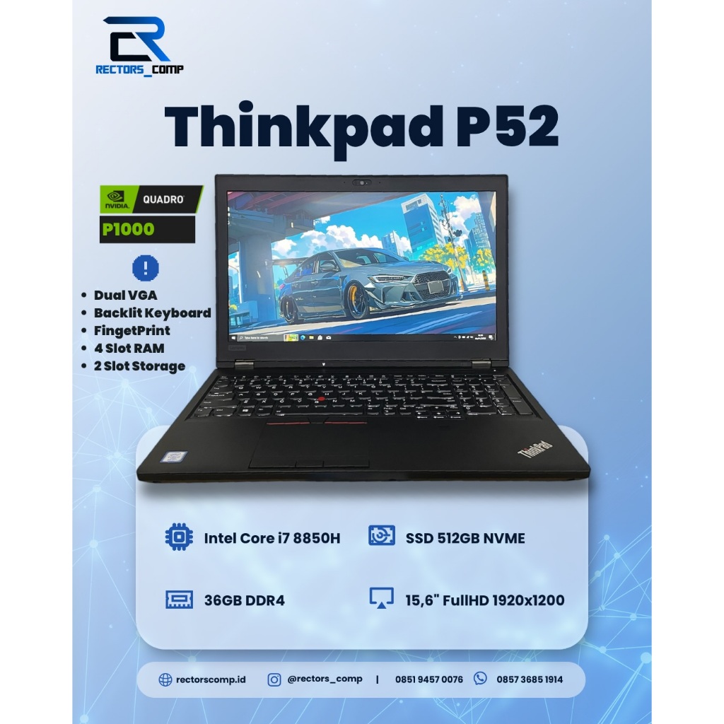Thinkpad P52 - Workstation Series - Core i5 8850H Vpro - RAM 36GB, SSD 512GB, Dual VGA Quadro P1000