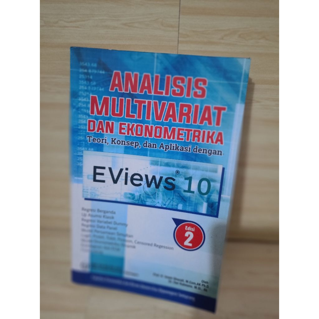 ANALISIS MULTIVARIAT DAN EKONOMETRIKNYA EVIEWS 10 EDISI 2 by prof.h.imam ghozali,m.com,ak ph.d