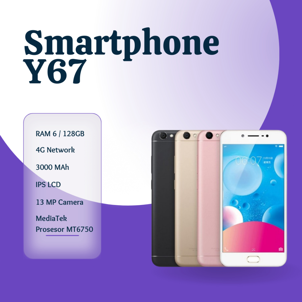 HP  SMARTPHONE ADROID VIVO Y67 RAM 6/128GB FULLSET BERGARANSI TOKO 1 TAHUN PENGIRIMAN CEPAT