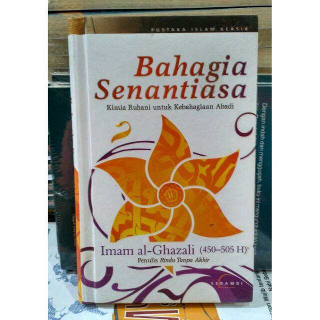 TK. BAHAGIA SENANTIASA : KIMIA RUHANI UNTUK KEBAHAGIAAN ABADI