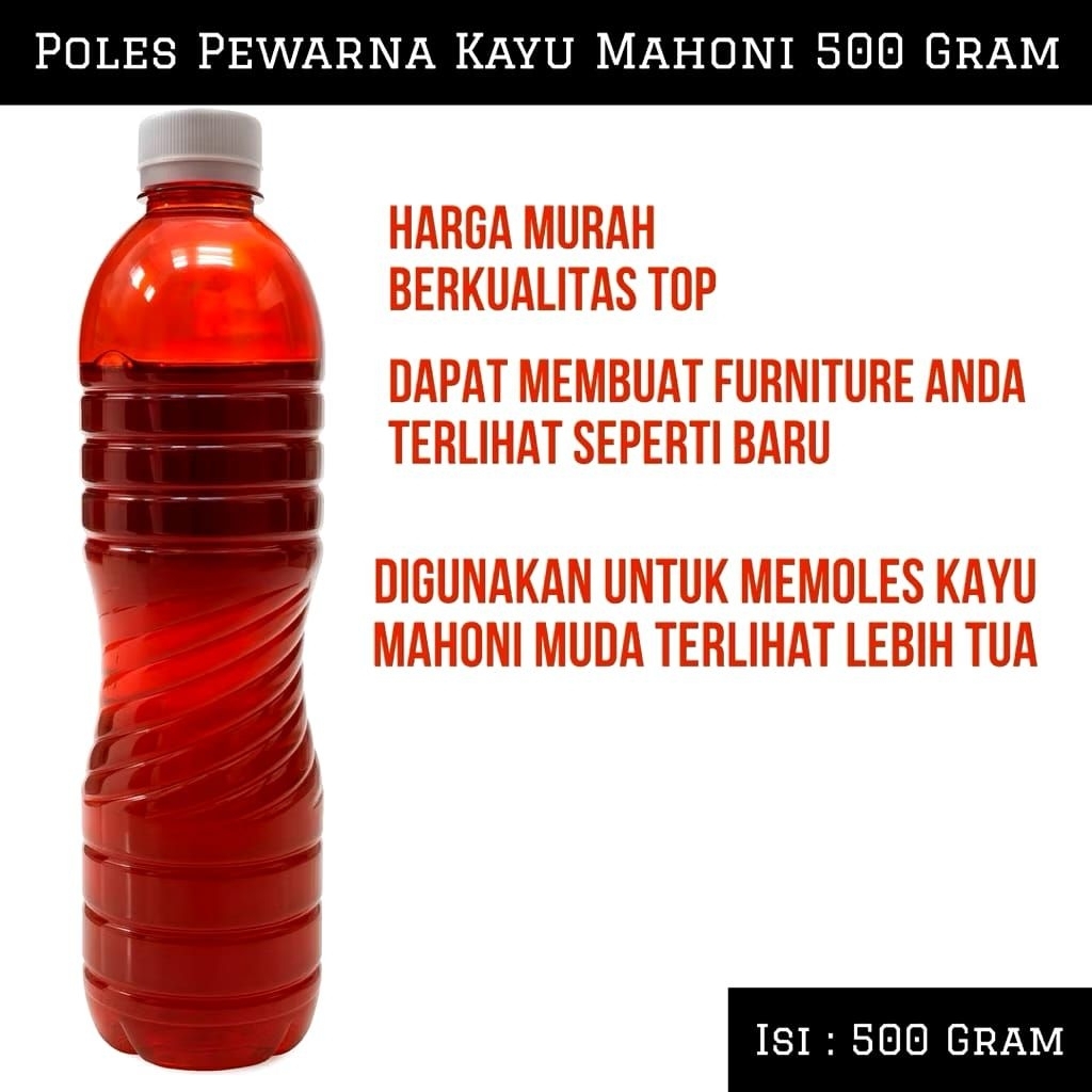 Poles Pewarna Kayu Mahoni Botol Isi 500 Gram | Poles Pewarna Kayu Mahoni Termurah Dan Ekonomis