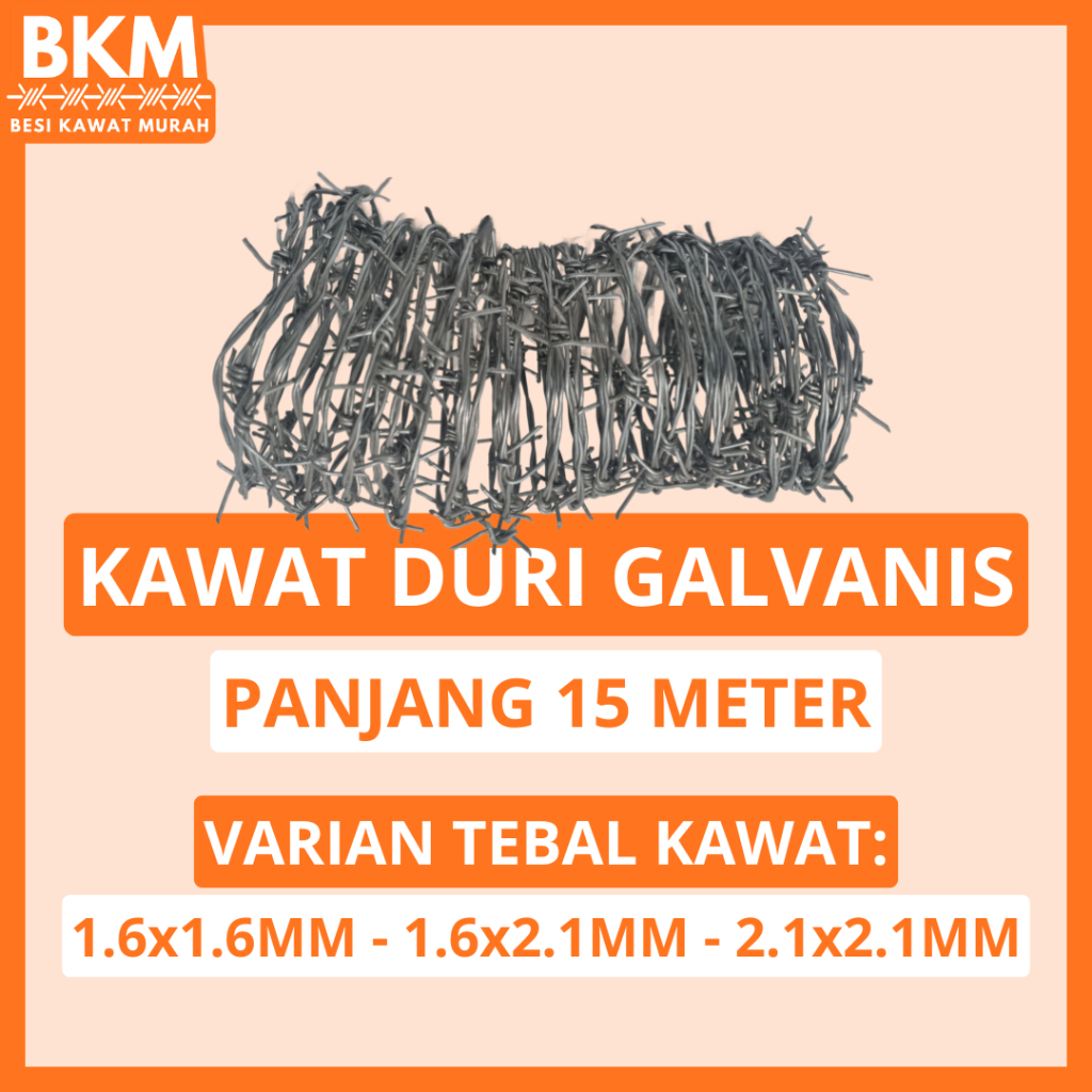Kawat Duri Galvanis Panjang 15 Meter | Kawat Duri Murah - Pabrik Kawat Duri