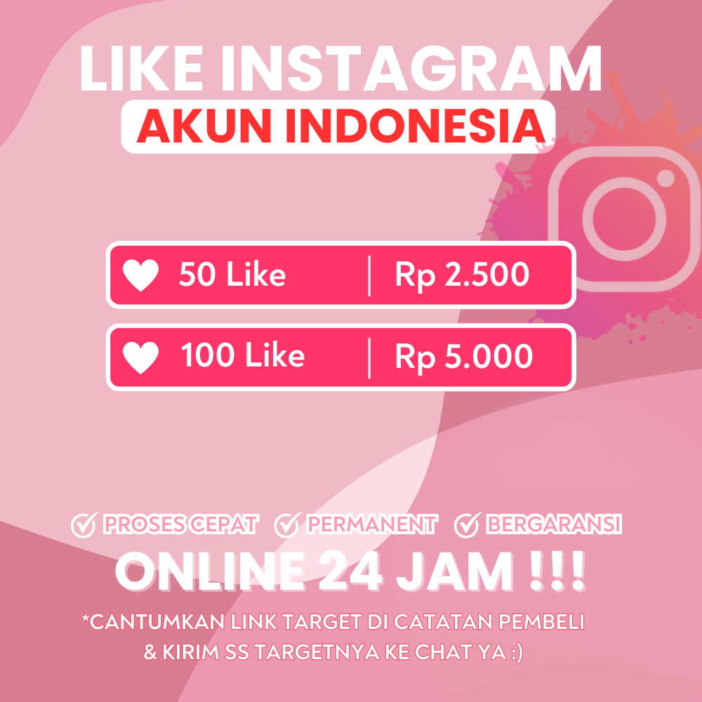 Like Instagram Indonesia PERMANEN Garansi