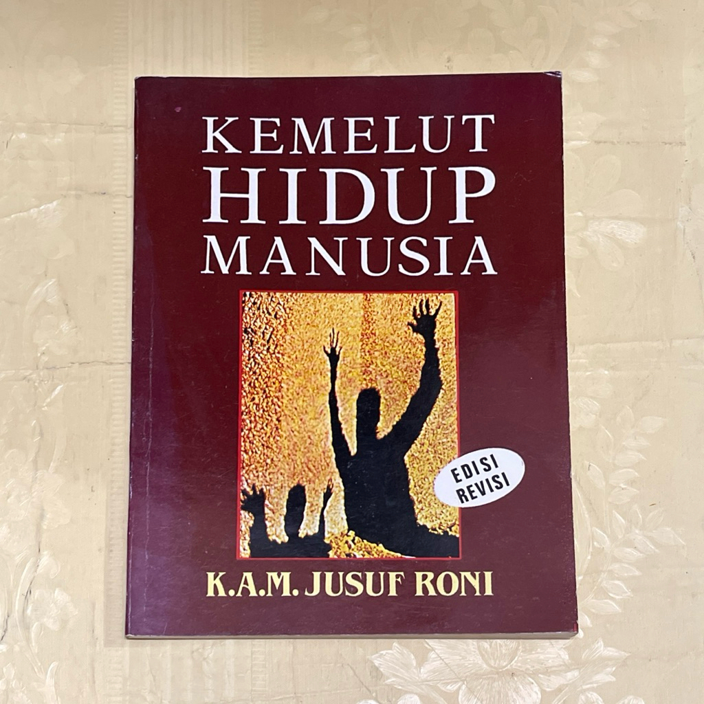 Buku KEMELUT HIDUP MANUSIA oleh JUSUF RONI