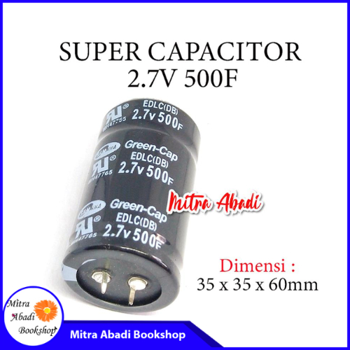 Super Kapasitor / Capasitor DC 2.7V 500F / 500 Farad