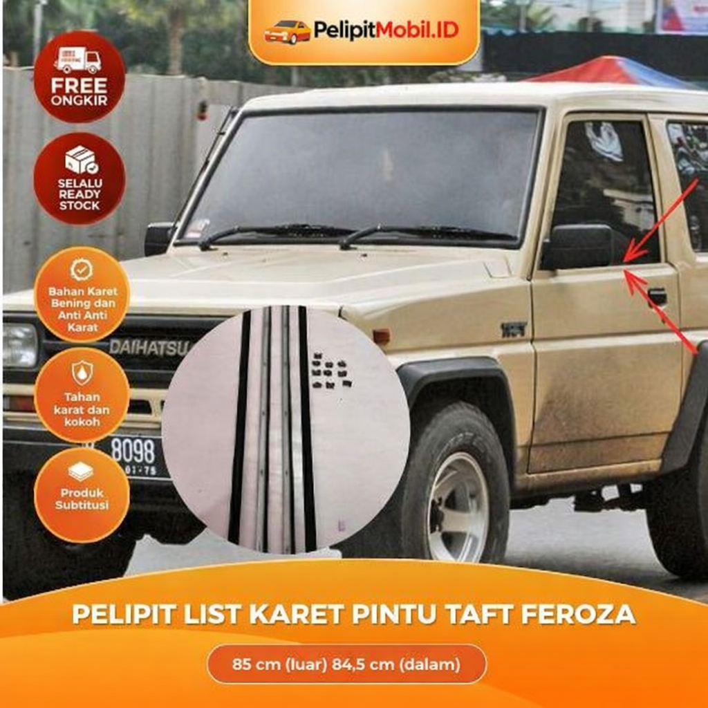 Pelipit List Karet Pintu Kaca Mobil Taft dan Feroza Karet Elastis