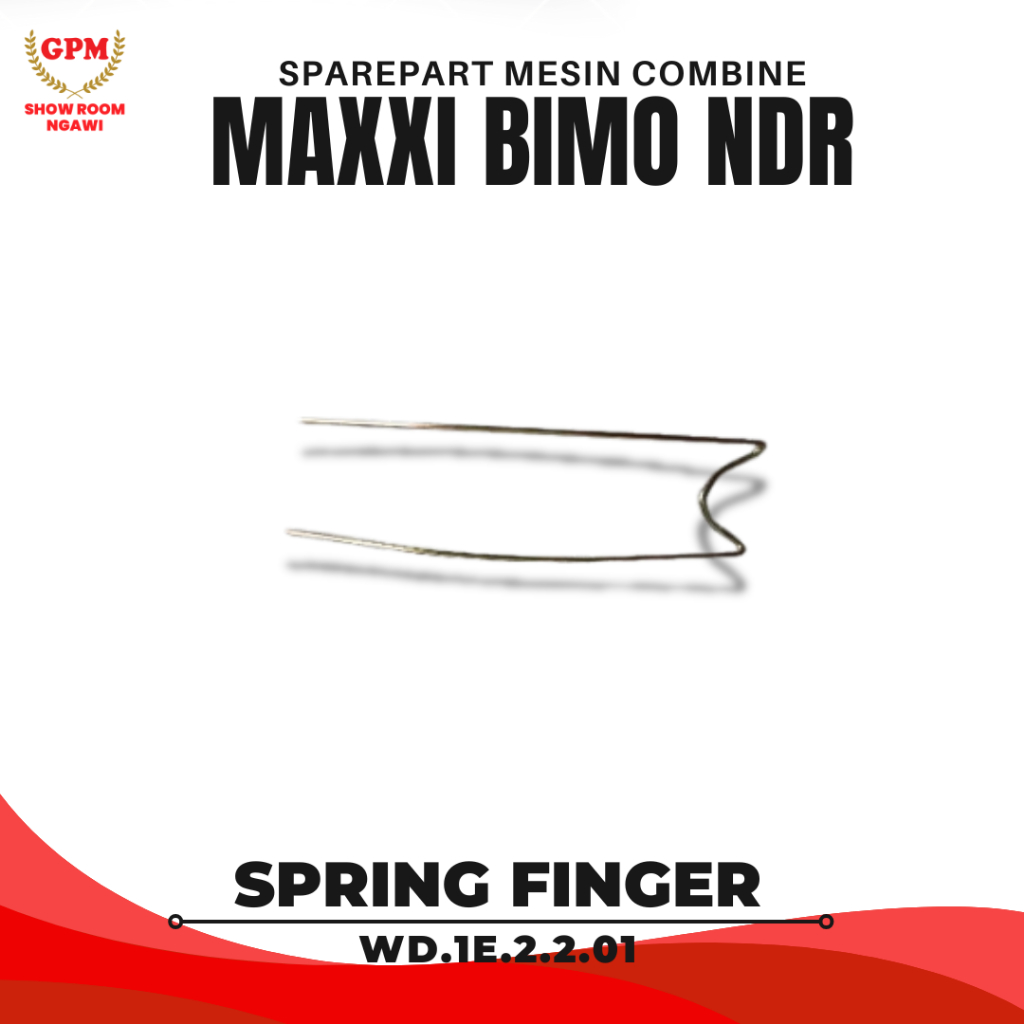 Sparepart Suku Cadang Spring Finger WD.1E.2.2.01 untuk Mesin Panen Padi Combine Harvester MAXXI BIMO