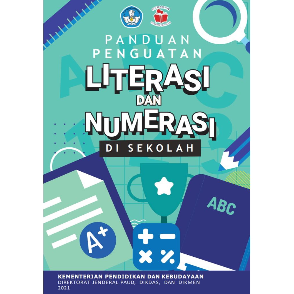 Buku Panduan Penguatan Literasi Dan Numerasi di sekolah