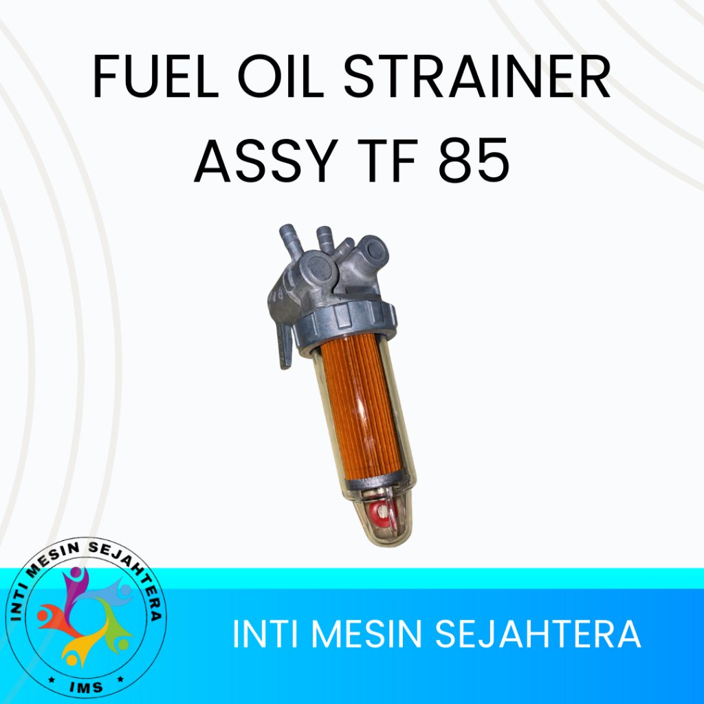 Filter Solar Assy TF85 / Saringan Solar Set Mesin Diesel TF 85