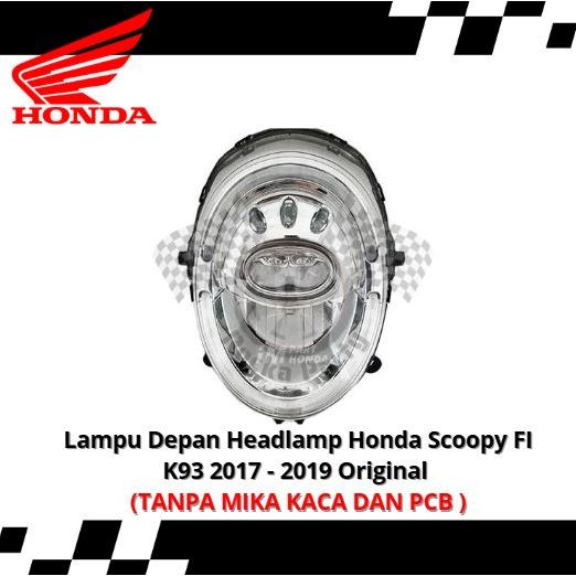Lampu Depan Headlamp Honda Scoopy FI K93 2017 - 2019 Original  (TANPA MIKA KACA DAN PCB )