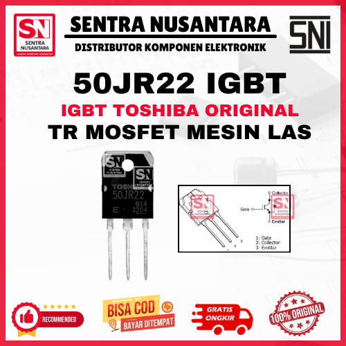 IGBT Mosfet 50JR22 Mesin Las IGBT ORIGINAL|TR 50JR22 ORI | TR Las IGBT 50JR22 Mesin Las TOSHIBA | Mo