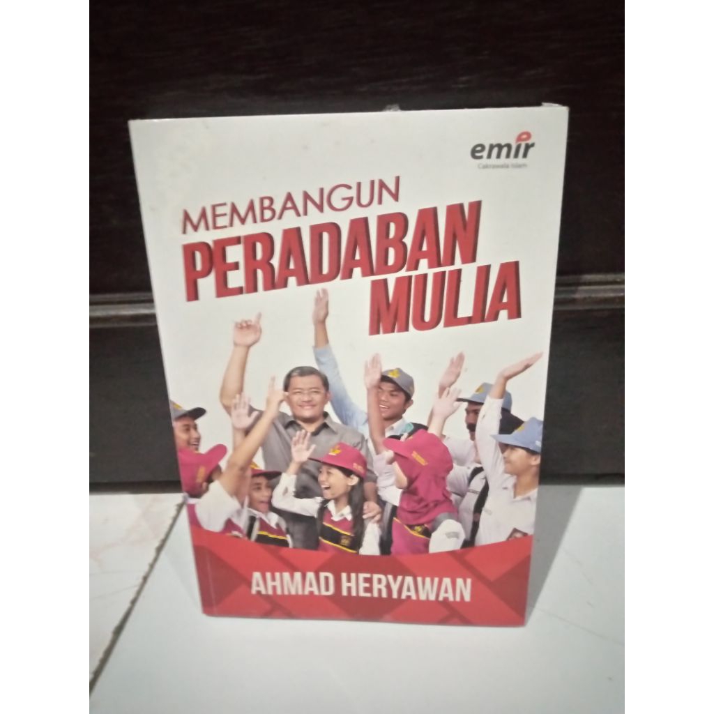 MEMBANGUN PERADABAN MULIA