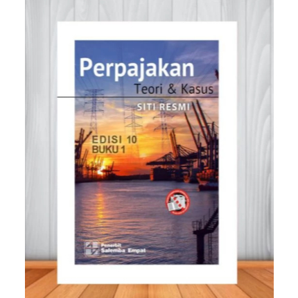 PERPAJAKAN TEORI & KASUS EDISI 10 BY SITI RESMI
