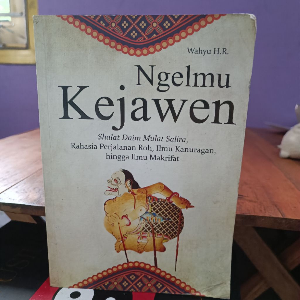 Ngelmu Kejawen Shalat Daim Mulat Salira, Rahasia Perjalanan Roh, Ilmu Kanuragan, hingga Ilmu Makrifa