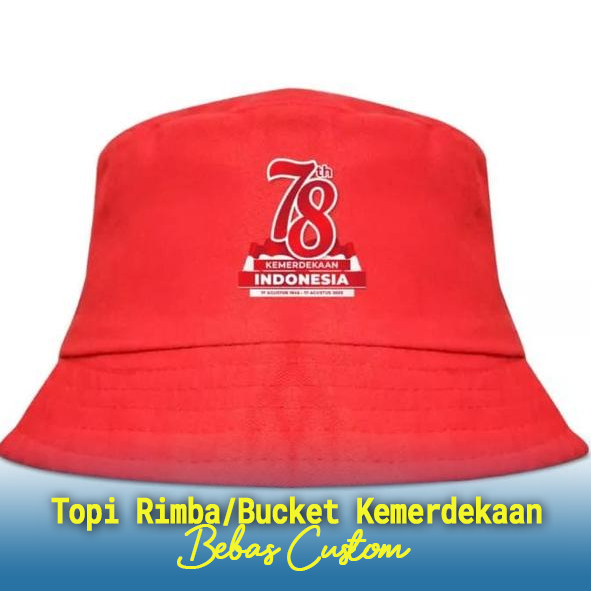 Topi Kemerdekaan Model Rimba/Bucket, Topi Rimba Desain Dirgahayu NKRI, Topi Rimba Kemerdekaan