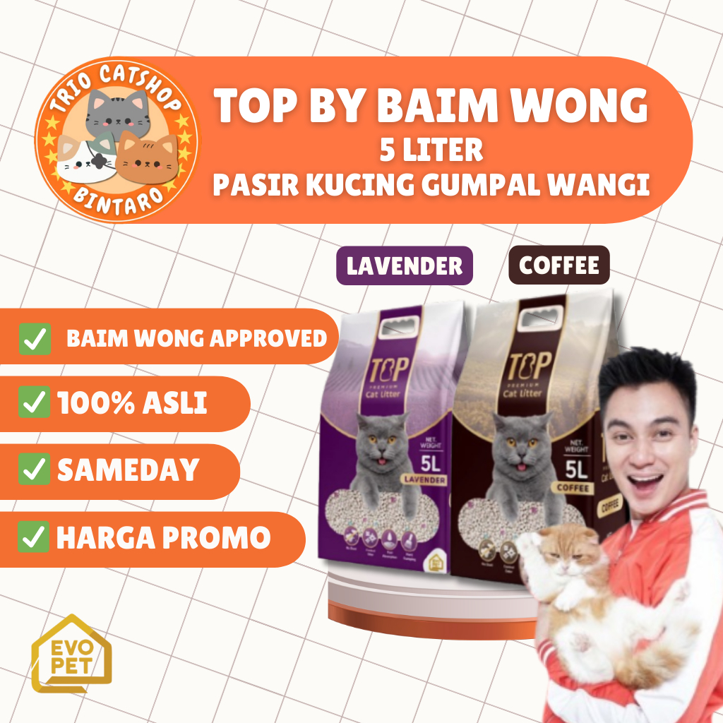 TOP BY BAIM WONG Pasir Kucing Bentonite Clumping 5L – Cat Litter Gumpal Wangi Coffee / Lavender