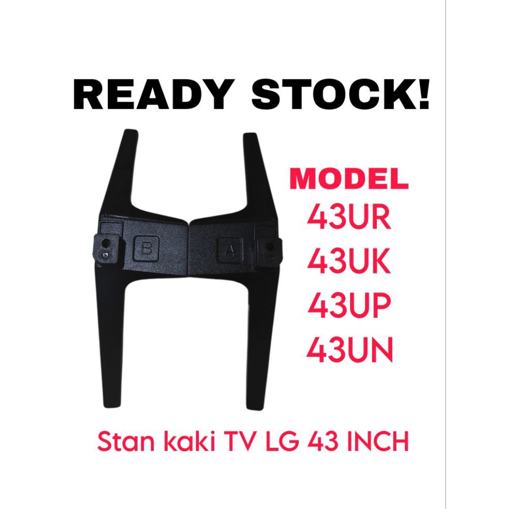 KAKI TV LG 43 INCH DUDUKAN STAND TV LG -43UN7300PTC / 43UN7300 / 43UK65 / 43UK6300PTE / 43UN7300PTC