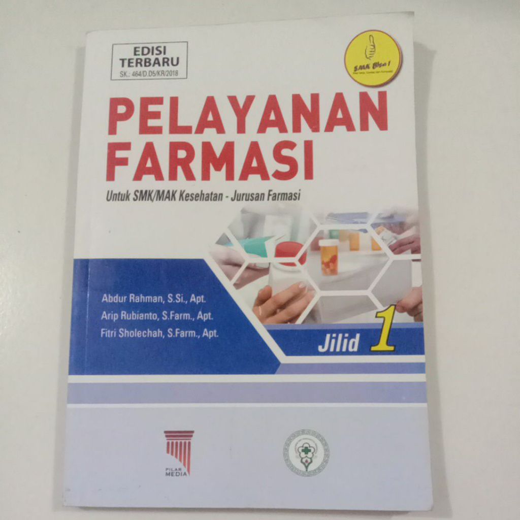 Pelayanan Farmasi Jilid 1 Edisi Terbaru Untuk SMK/MAK Kesehatan Jurusan Farmasi ( Original ) #Abdur 