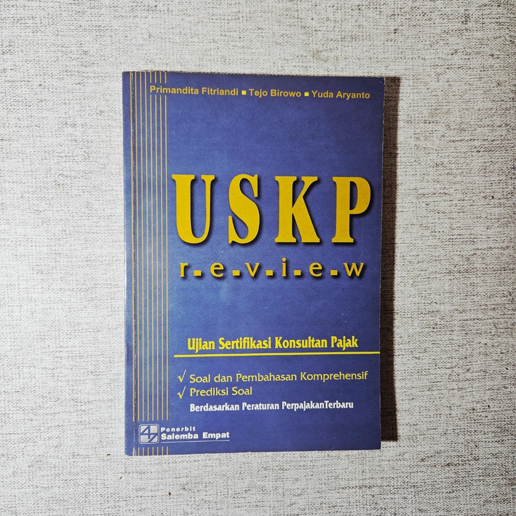 Buku USKP Review Ujian Sertifikasi Konsultan Pajak: Primandita Fitriandi, Tejo Birowo, Yuda Aryanto