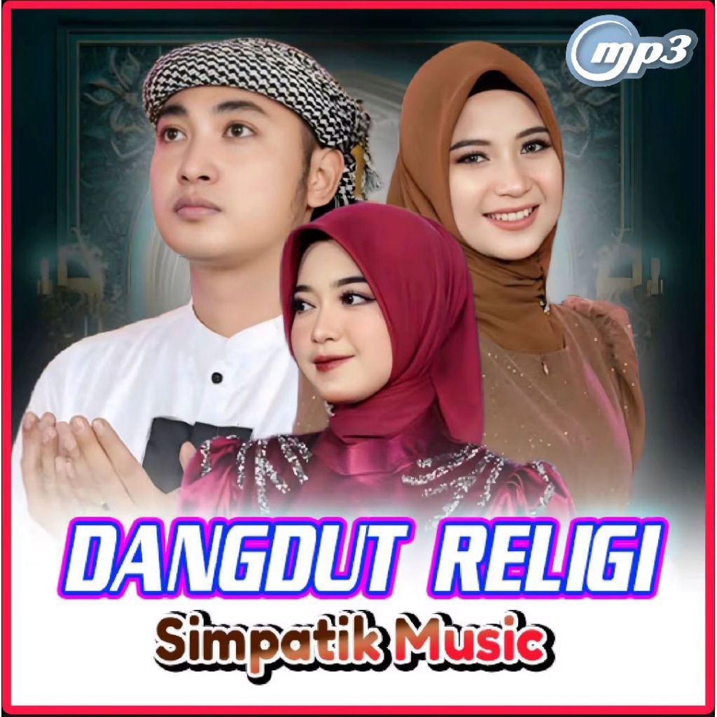 CD MP3 LAGU DANGDUT KOPLO RELIGI SIMPATIK MUSIC-CD MP3 SIMPATIK MUSIK-KASET DANGDUT SIMPATIK MUSIK