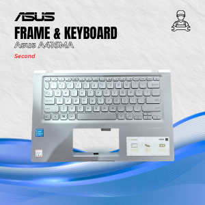 Frame dan Keyboard Laptop Asus A416MA Second