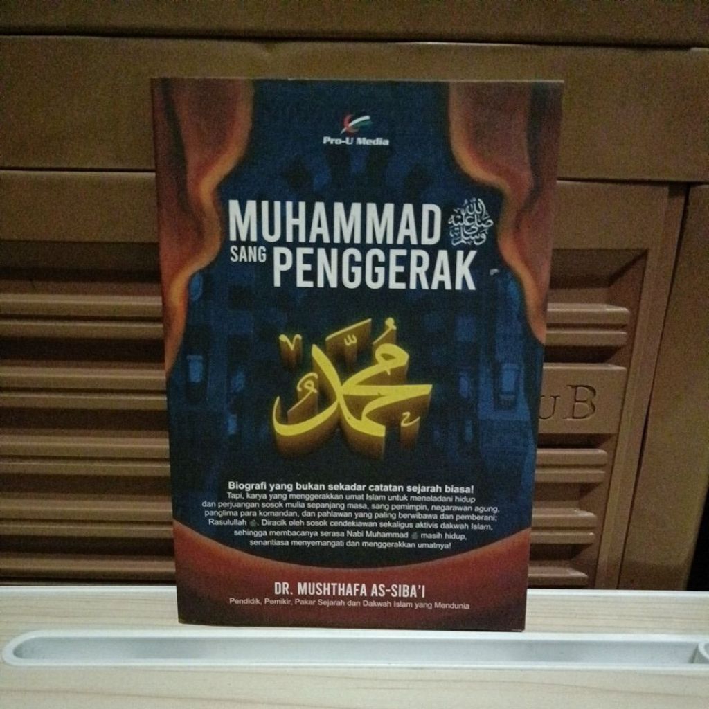 Buku Original - Muhammad sang Penggerak oleh Mushthafa As-Siba'i