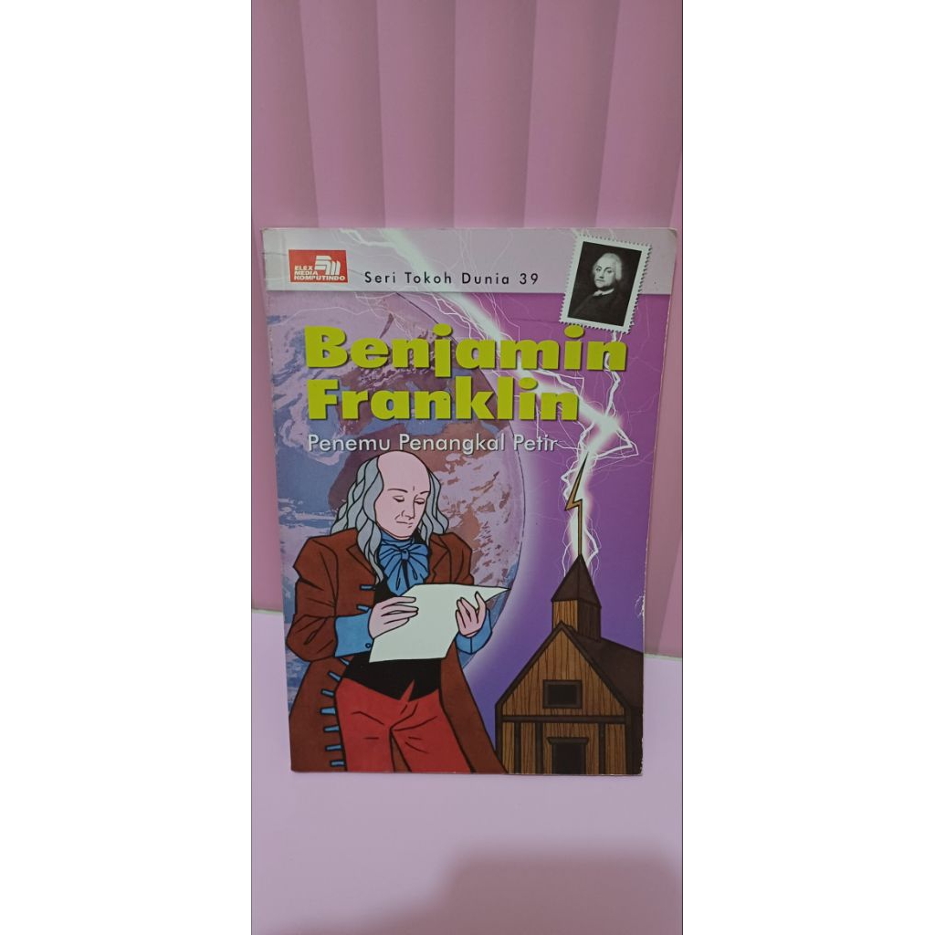 Seri Tokoh Dunia Benjamin Franklin