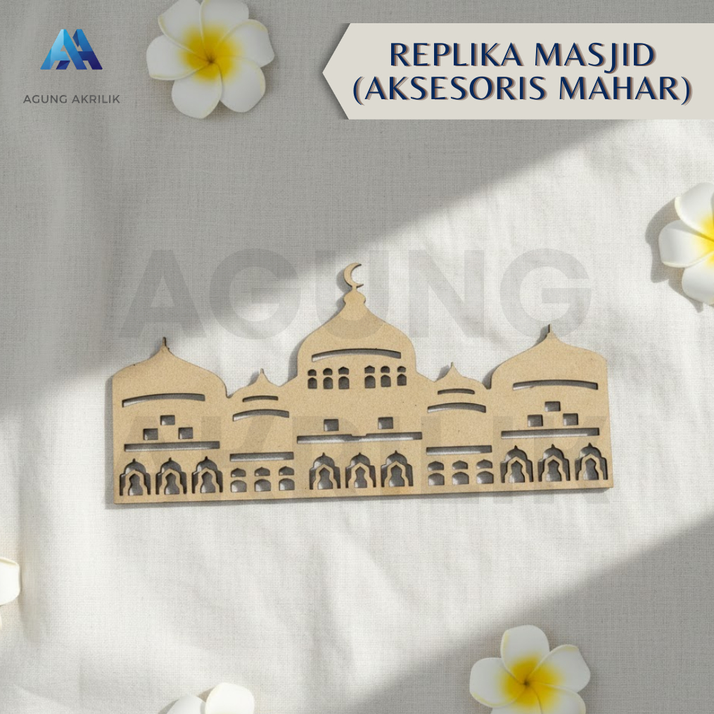 REPLIKA MASJID HIASAN MAHAR BAHAN MDF  5