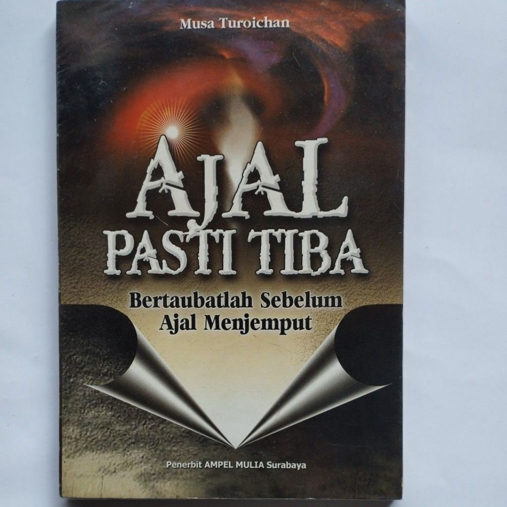 BACAAN ISLAM 1: AJAL PASTI TIBA - BERTAUBATLAH SEBELUM AJAL MENJEMPUT