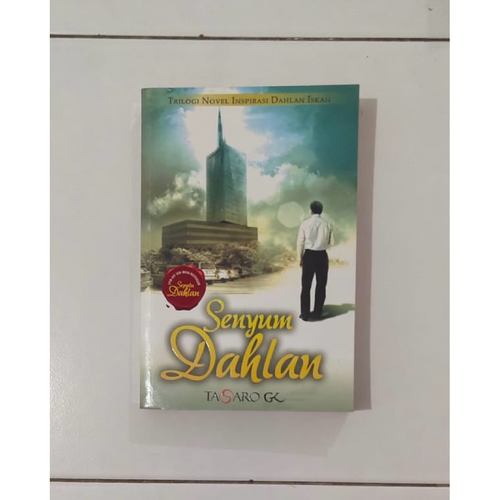 Biografi Dahlan Iskan Trilogi Novel Inspirasi (Senyum Dahlan)