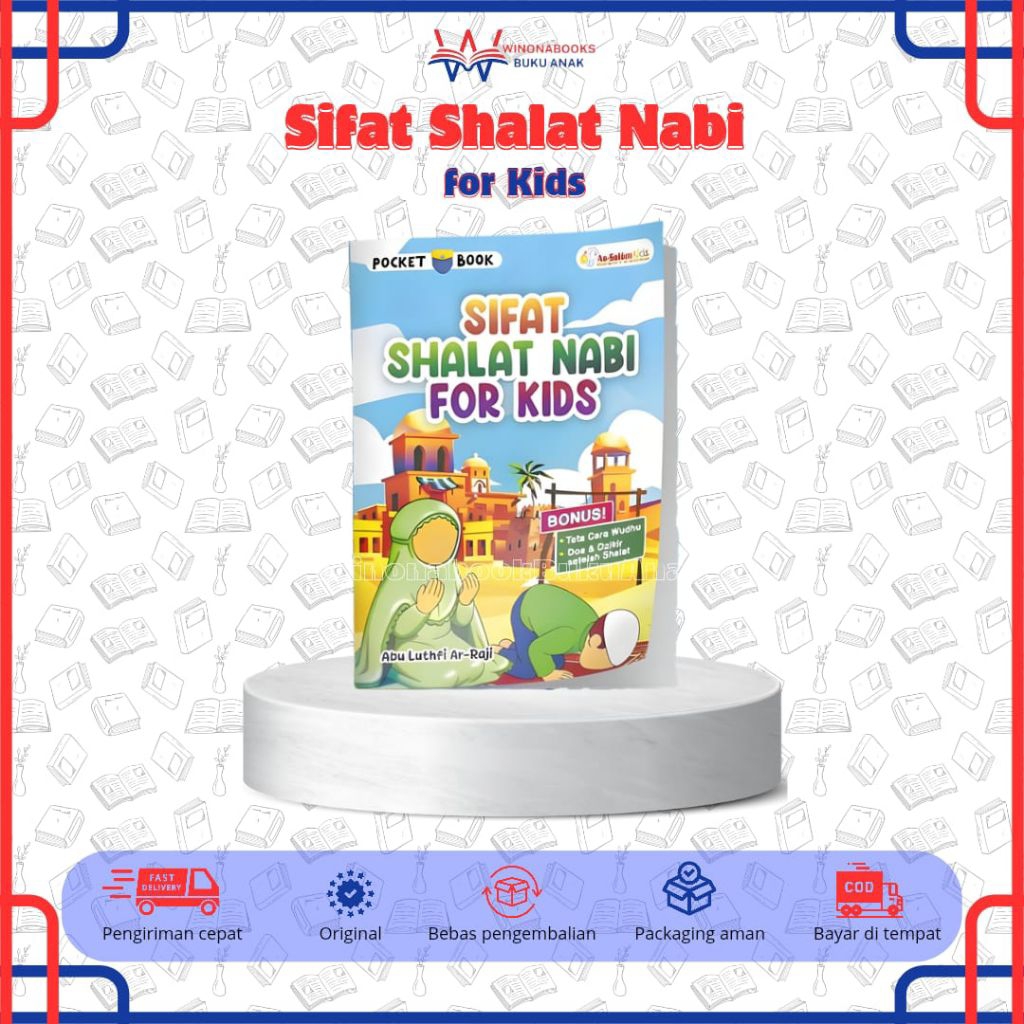 SIFAT SHALAT NABI FOR KIDS: kenalkan pada si kecil tentang kewajiban shalat sedini mungkin agar terb