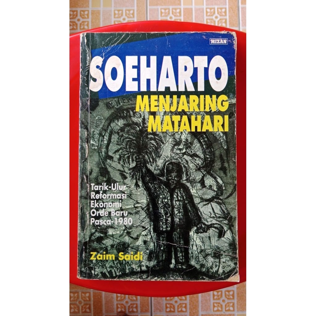 Soeharto Menjaring Matahari