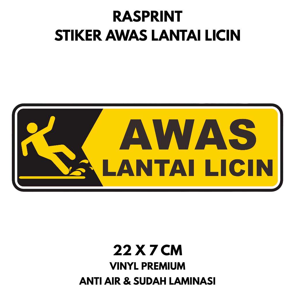 stiker vinyl anti air AWAS LANTAI LICIN laminasi glossy