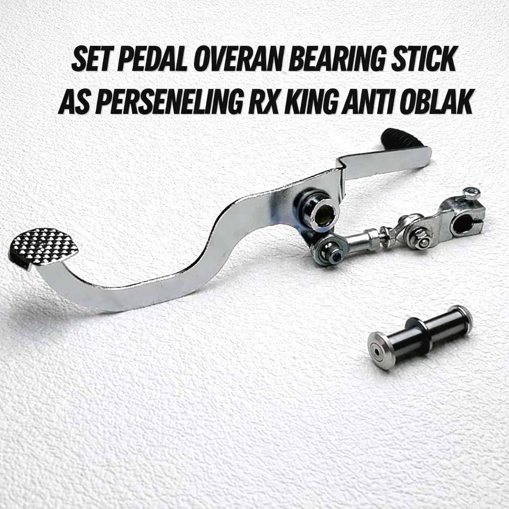 PEDAL OVERAN PERSENELING RX KING CUSTOM BEARING STICK PLUS AS PERSENELING ANTI OBLAX
