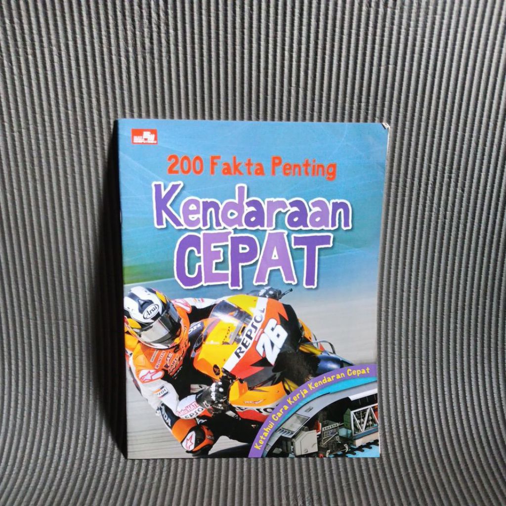 Buku Anak 200 Fakta Penting Kendaraan Cepat