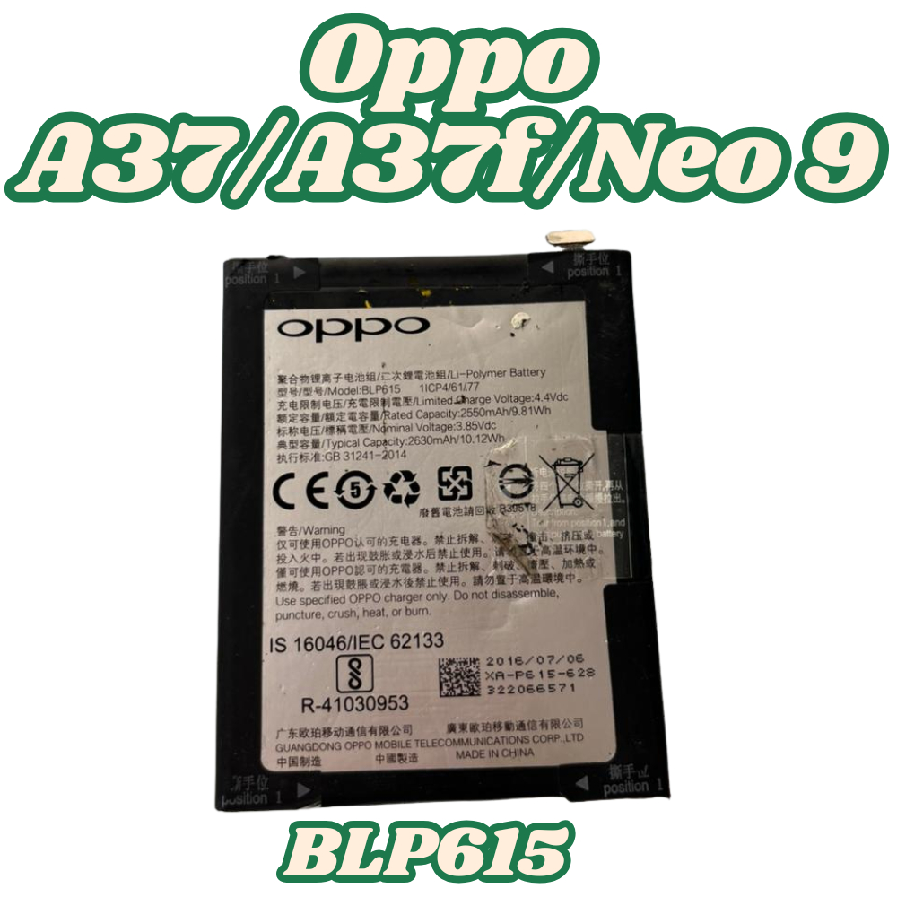 BATERAI BLP615 OPPO A37/A37F/NEO 9 SECOND SEHAT TESTED