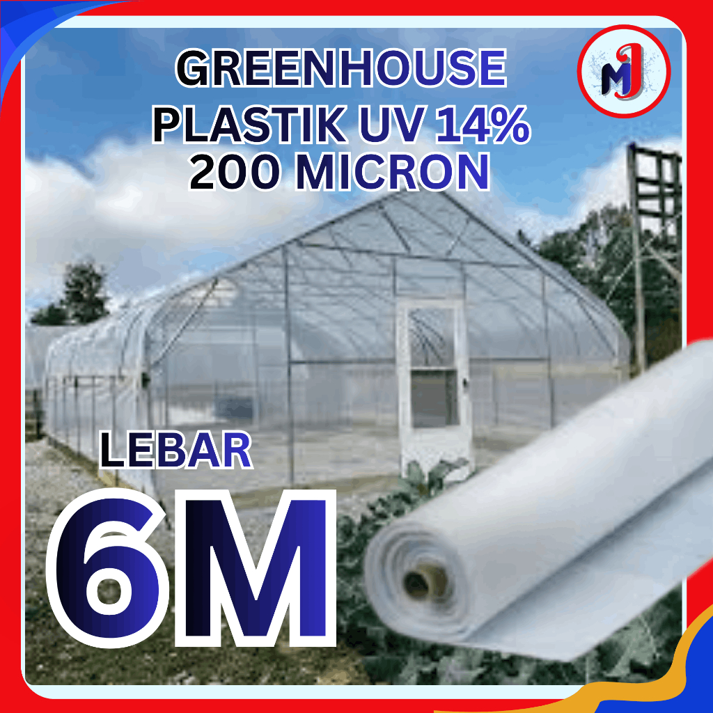Plastik UV Greenhouse Tebal 200 Micron Kadar UV 14% Lebar 6 Meter - Eceran