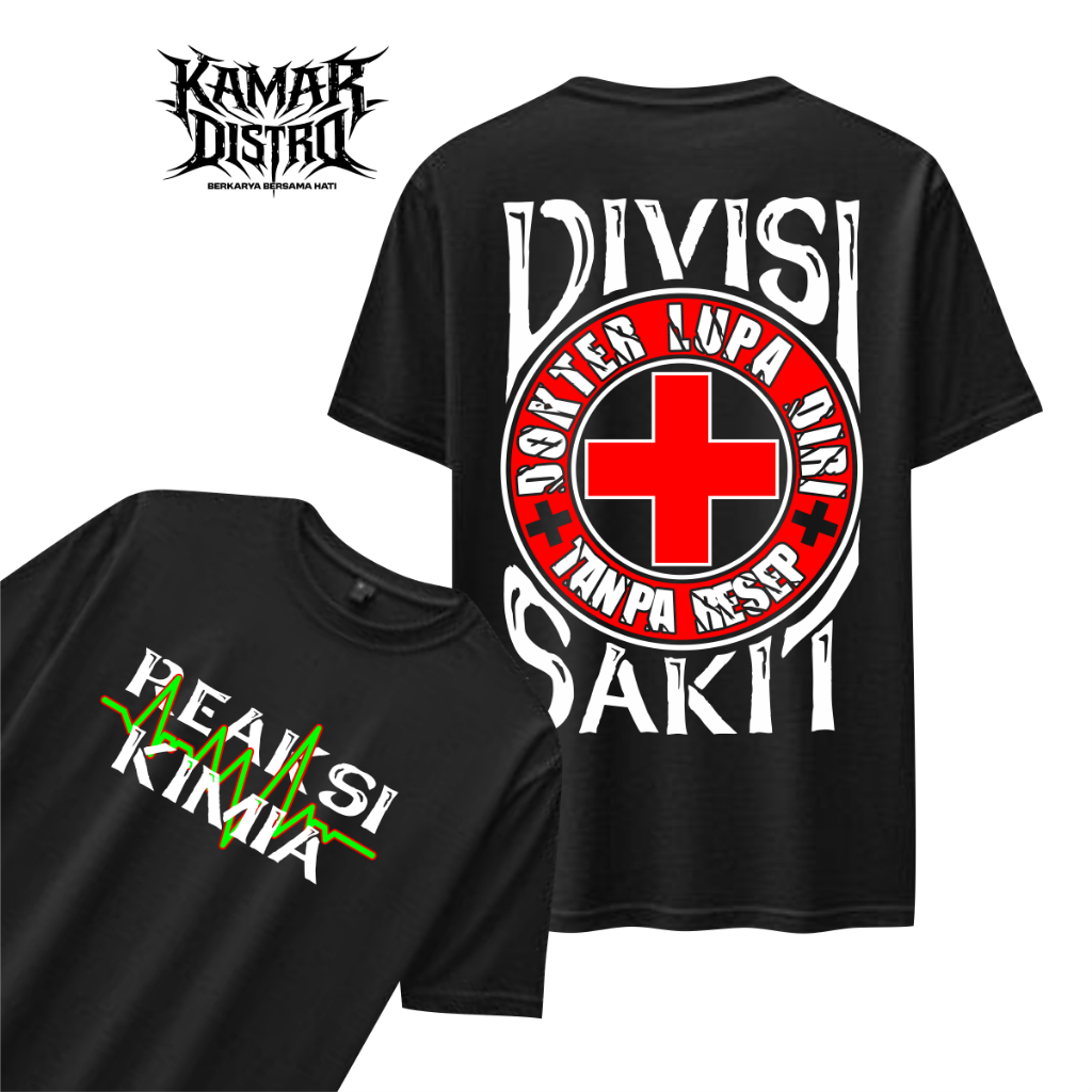 Kaos Team Sakit Divisi Sakit  Original kamar distro