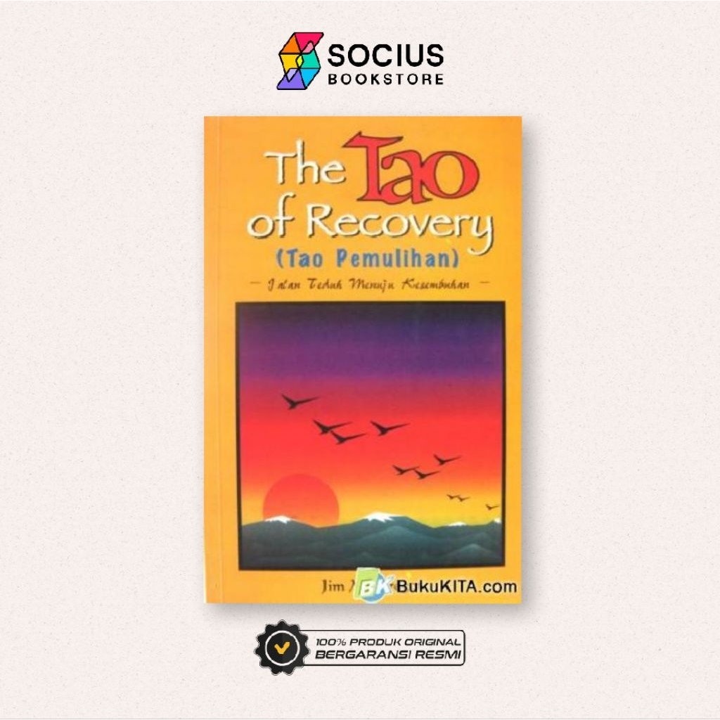 BUKU [ ORIGINALM] THE TAO OF RECOVERY ( TAO PEMULIHAN ) JALAN TEDUH MENUJU KESEMBUHAN - JIM MCGREGOR