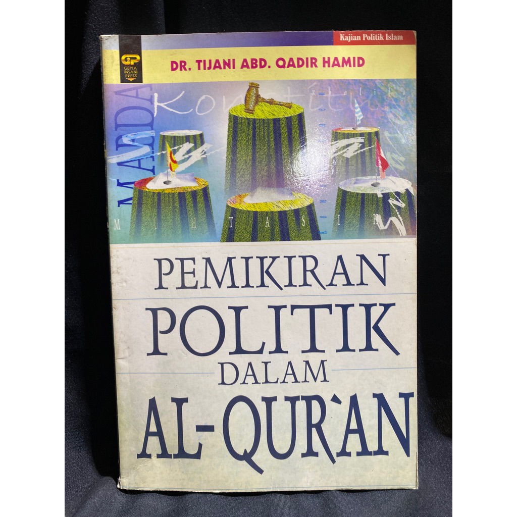 Buku Original PEMIKIRAN POLITIK DALAM AL-QURAN - DR. TIJANJI ABD.QADIR HAMID