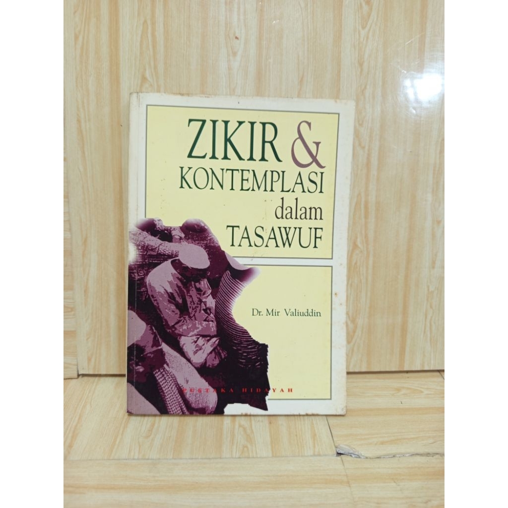 Zikir & Kontemplasi dalam Tasawuf by Dr. Mir Valiuddin