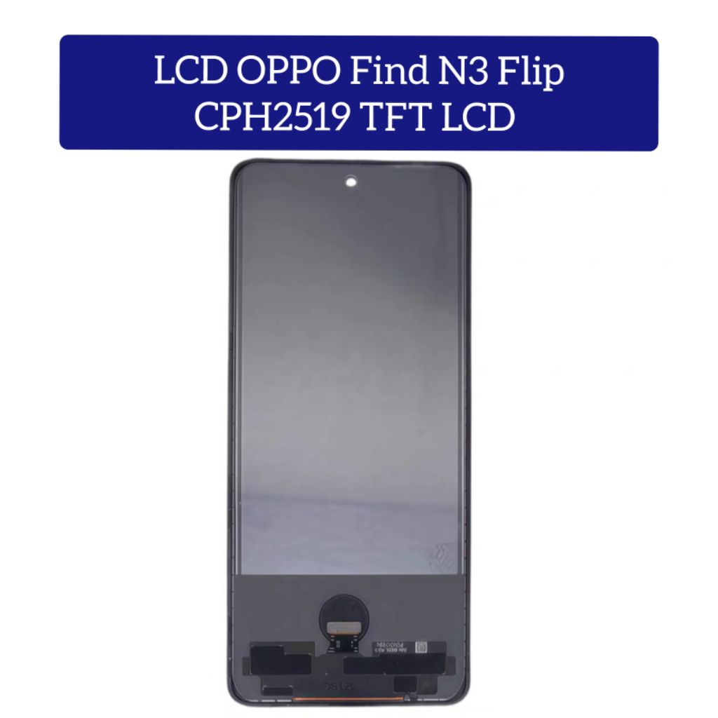 TFT LCD Touchscreen Oppo Find N2 Flip/Oppo Find N3 Flip (CPH2519) plat Screen